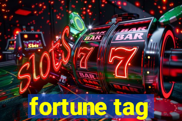 fortune tag